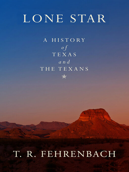 Title details for Lone Star by T. R. Fehrenbach - Available
